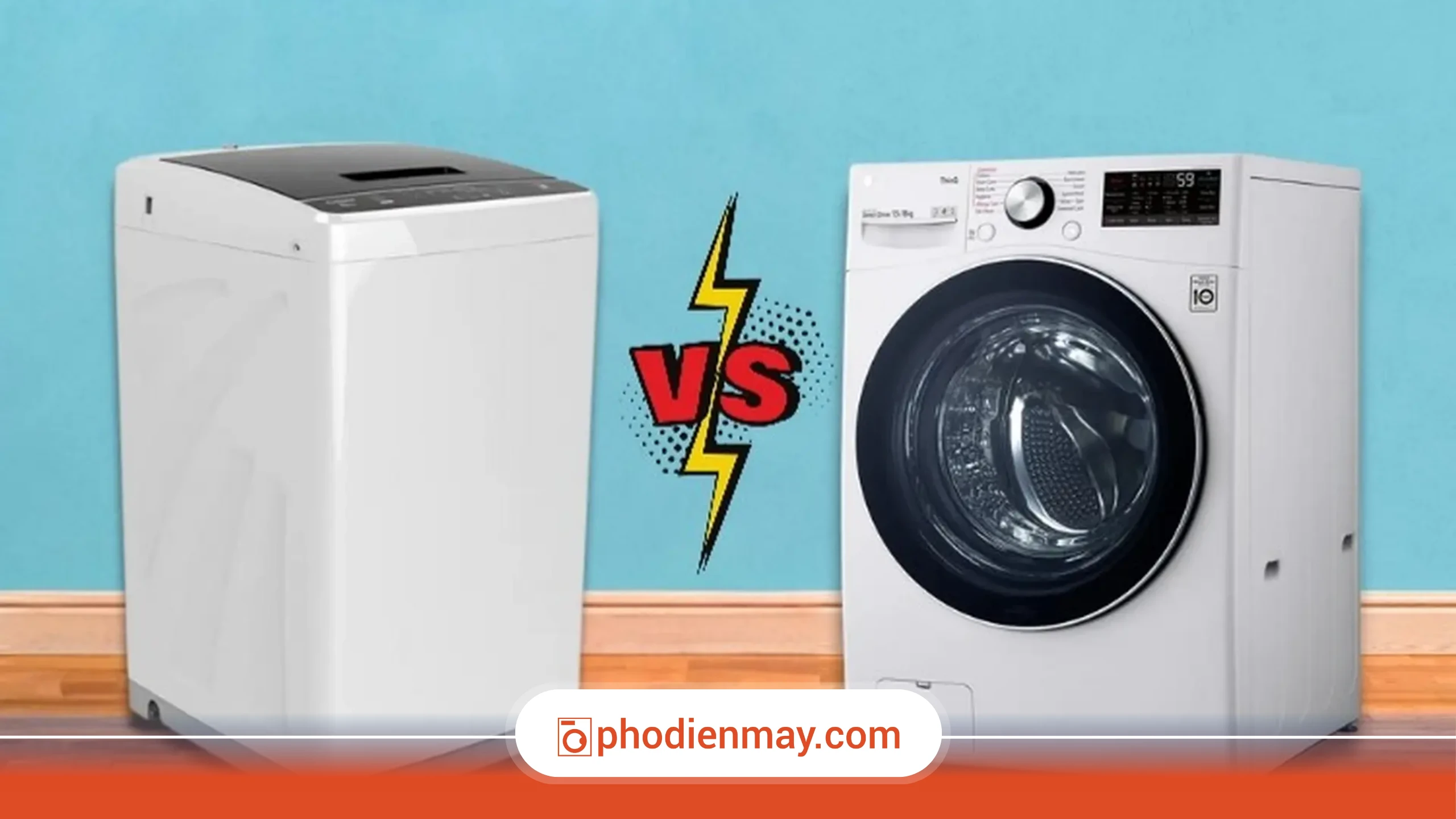 Máy giặt lồng ngang vs lồng đứng – hiểu đúng cơ chế hoạt động